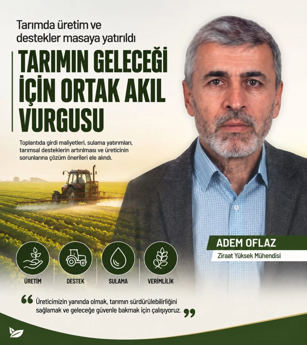 ADEM OFLAZ: &ldquo;TOPRAĞINI KAYBEDEN GELECEĞİNİ KAYBEDER&rdquo;