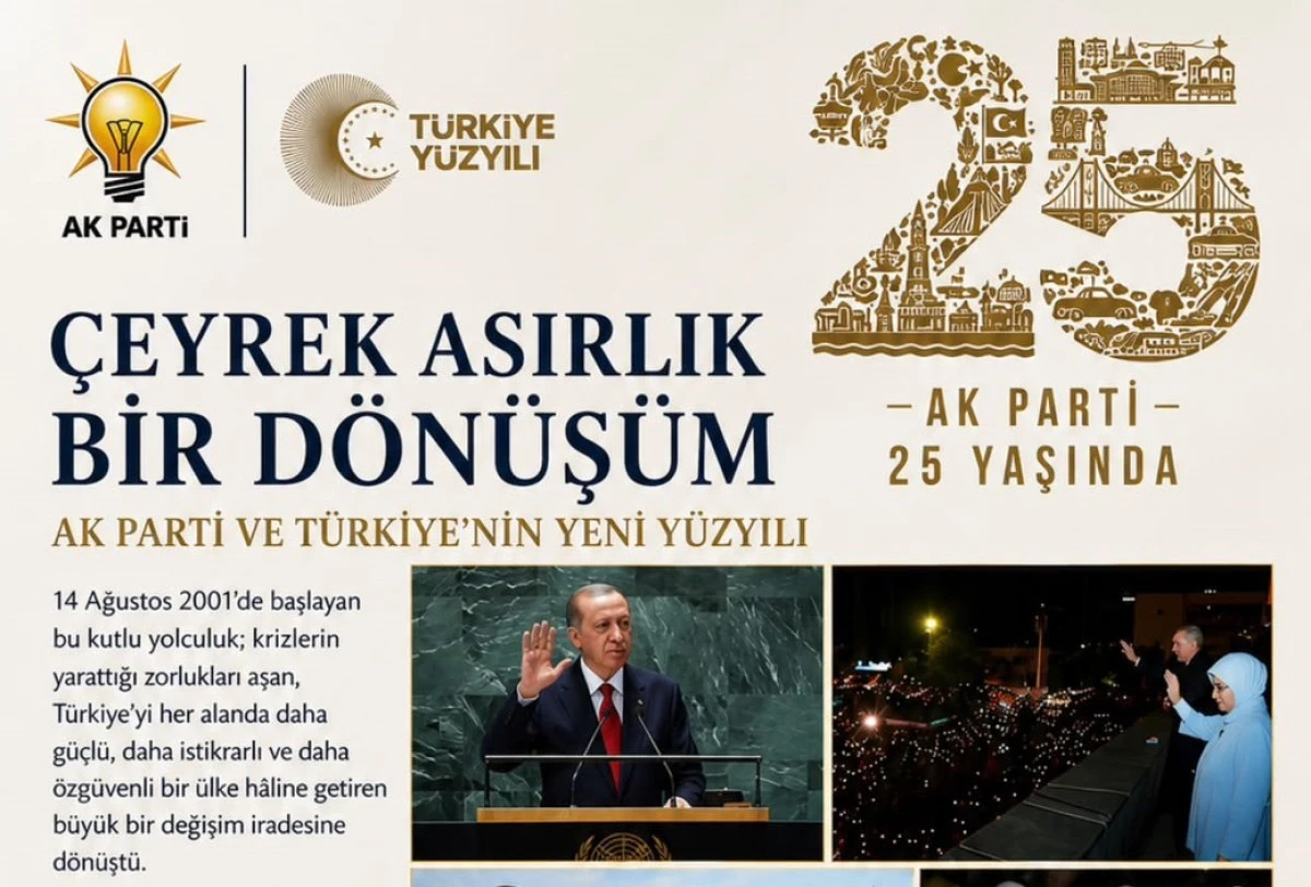 &Ccedil;EYREK ASIRLIK BİR D&Ouml;N&Uuml;Ş&Uuml;M: AK PARTİ VE T&Uuml;RKİYE&rsquo;NİN YENİ Y&Uuml;ZYILI