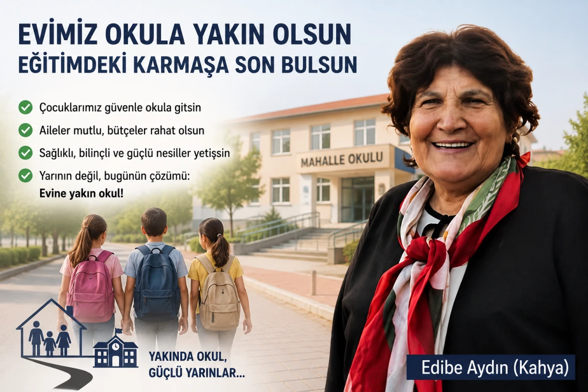 EVİMİZ OKULA YAKIN OLSUN EĞİTİMDEKİ KARMAŞA SON BULSUN