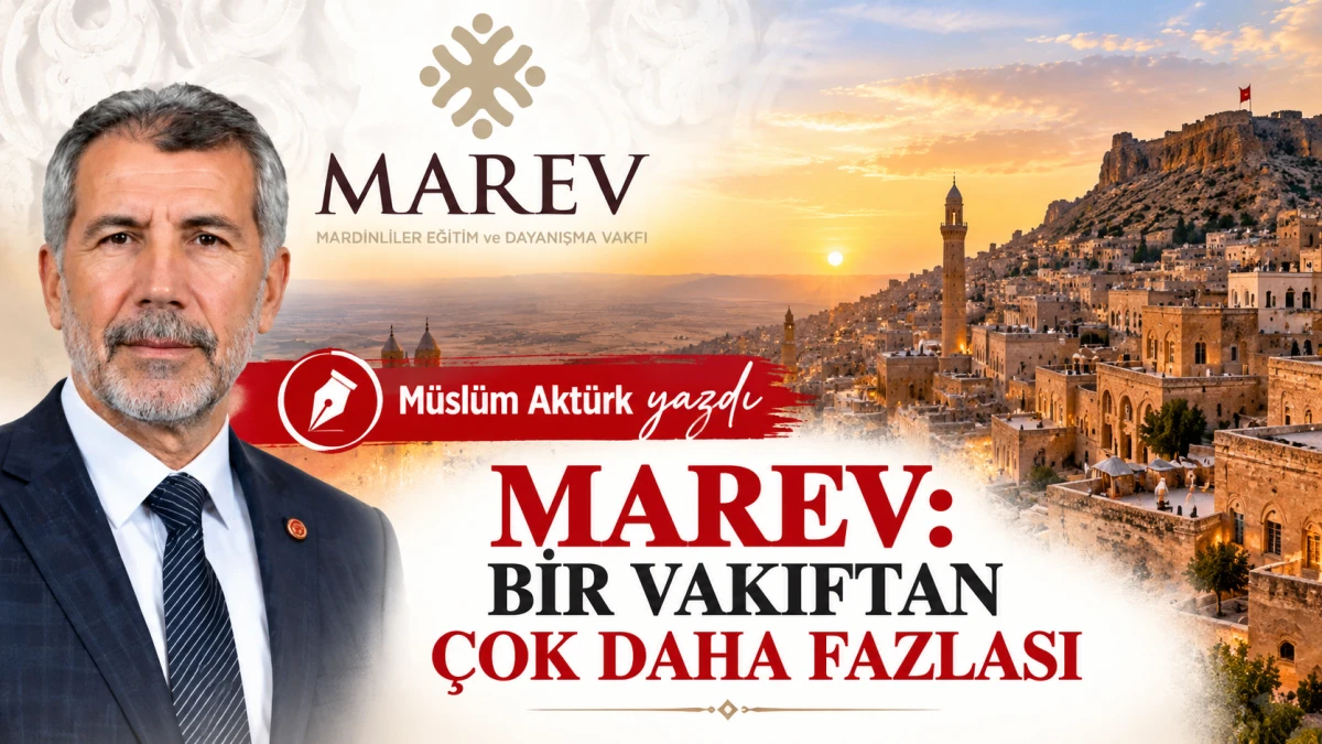 MAREV: BİR VAKIFTAN &Ccedil;OK DAHA FAZLASI