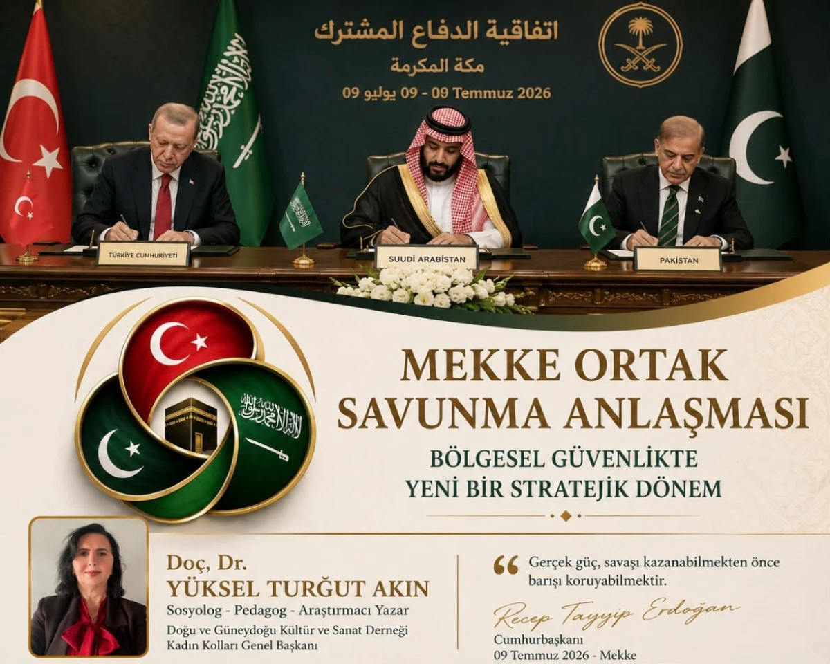 MEKKE ORTAK SAVUNMA ANLAŞMASI: B&Ouml;LGESEL G&Uuml;VENLİKTE YENİ BİR STRATEJİK D&Ouml;NEM