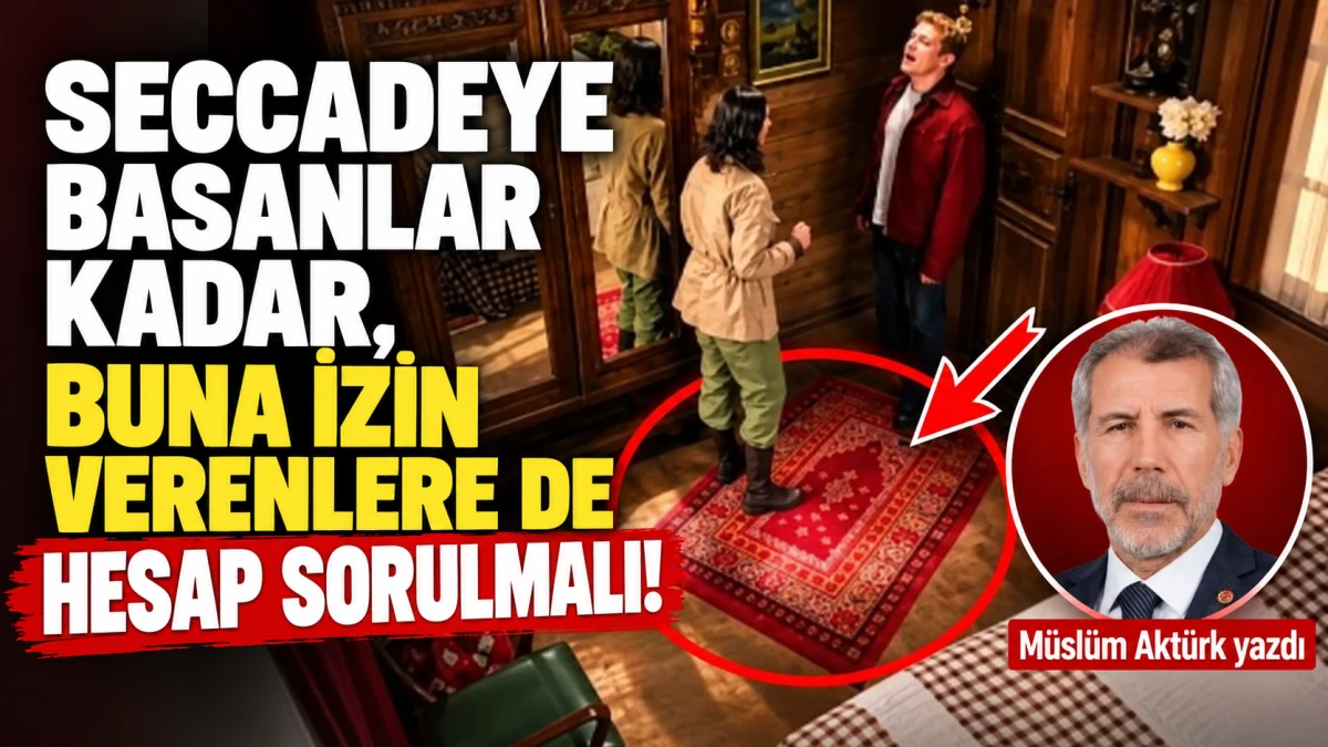 SECCADEYE BASANLAR KADAR, BUNA İZİN VERENLERE DE HESAP SORULMALI!