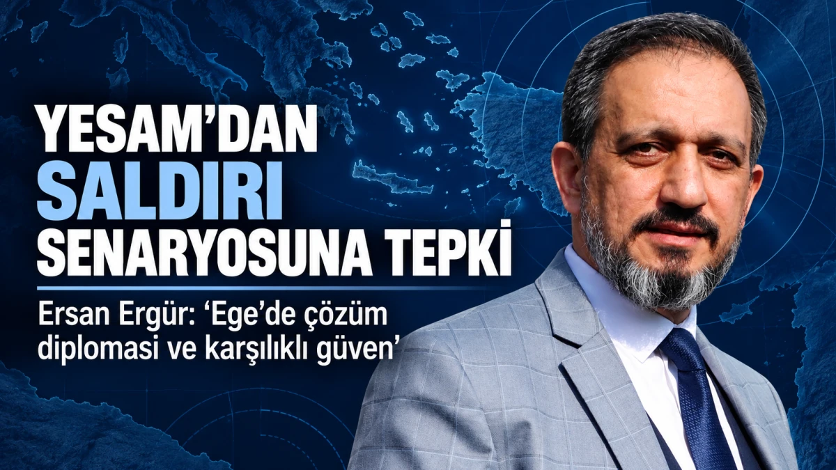 YESAM&rsquo;DAN YUNAN GAZETESİNİN SALDIRI SENARYOSUNA TEPKİ